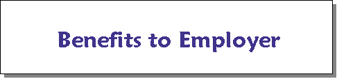 Benefits to Employer